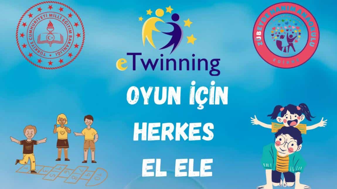 OYUN İÇİN HERKES EL ELE e Twinning Projesi Başlıyooorrr!!!